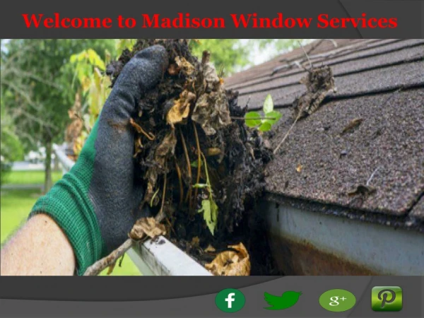 Gutter Cleaning Madison - Madison Window Services