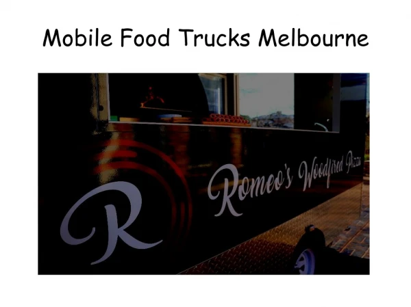 Mobile Food Trucks Melbourne