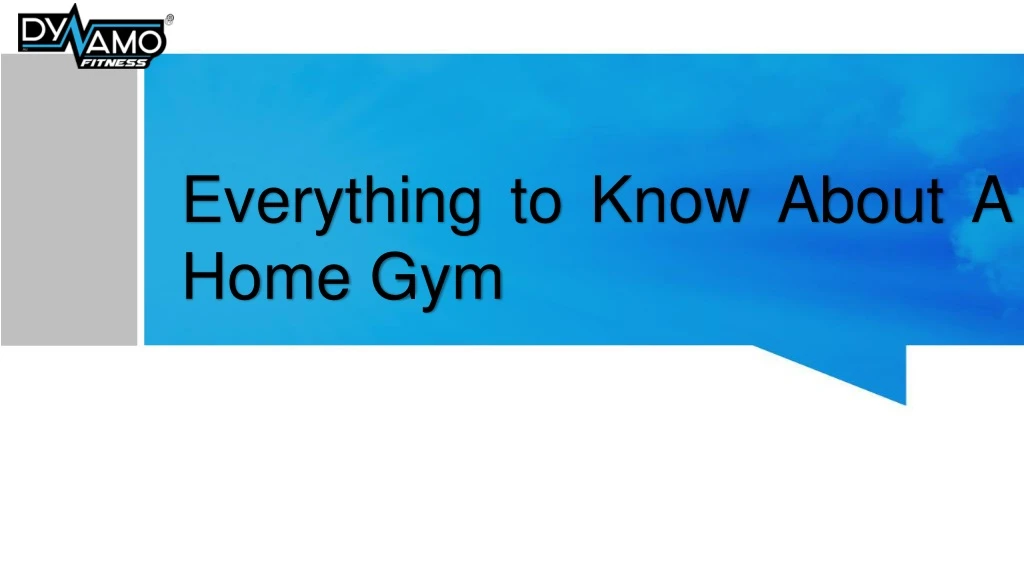 everything to know about a home gym