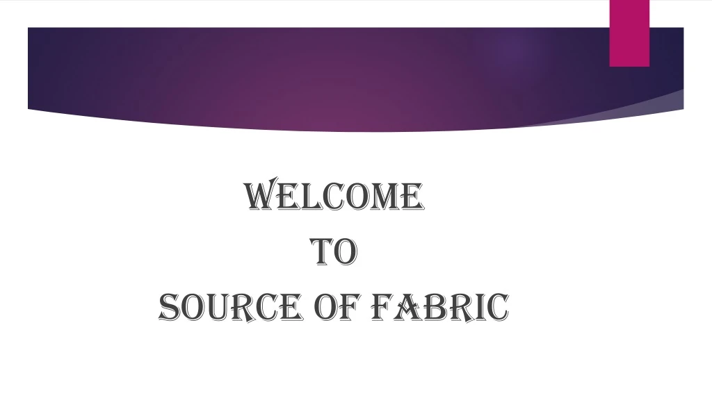 welcome to source of fabric