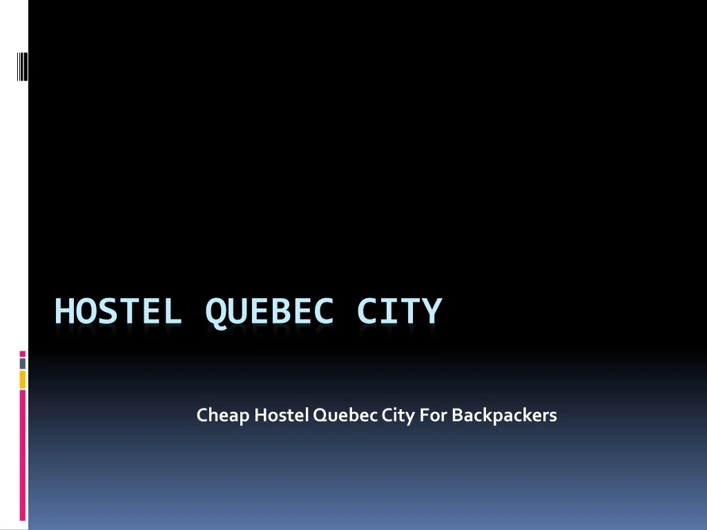 cheap hostel quebec city for backpackers
