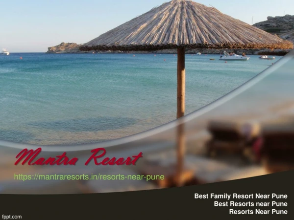 Resorts Near Pune | Best family Resort near Pune - Mantra Resorts