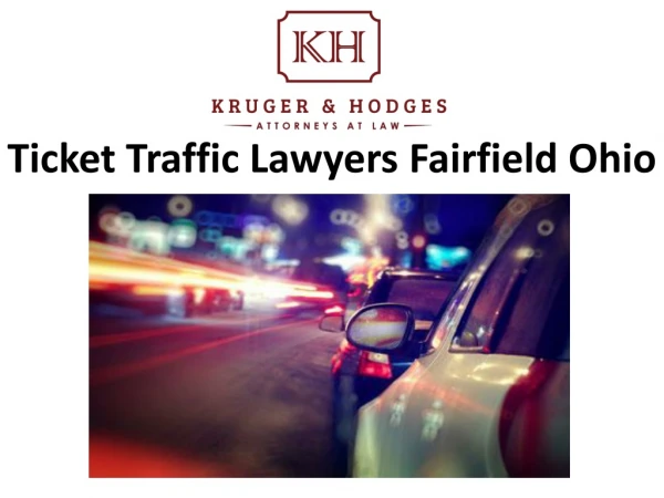 Ticket Traffic Lawyers Fairfield Ohio