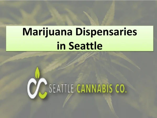 Medical Marijuana Dispensaries in Seattle