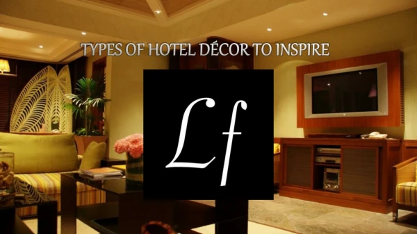Types of Hotel Décor to Inspire