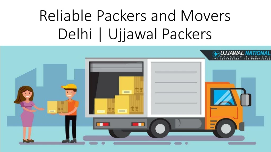 reliable packers and movers delhi ujjawal packers