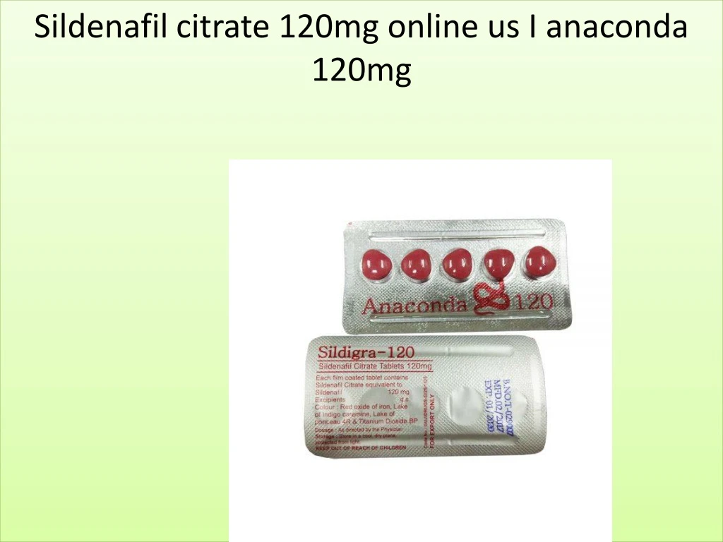 sildenafil citrate 120mg online us i anaconda