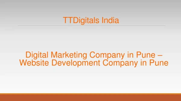 Digital Marketing Company in Pune - Website Developement Company in Pune - TTDigitals, India