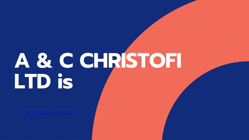 a c christofi ltd is