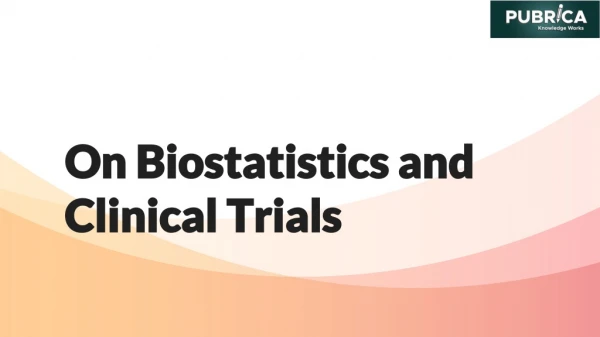 On biostatistics and clinical trials