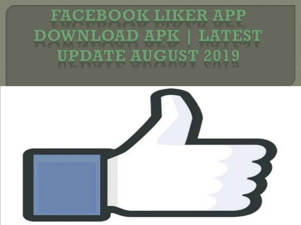 Facebook Liker App Download APK | Latest Update August 2019