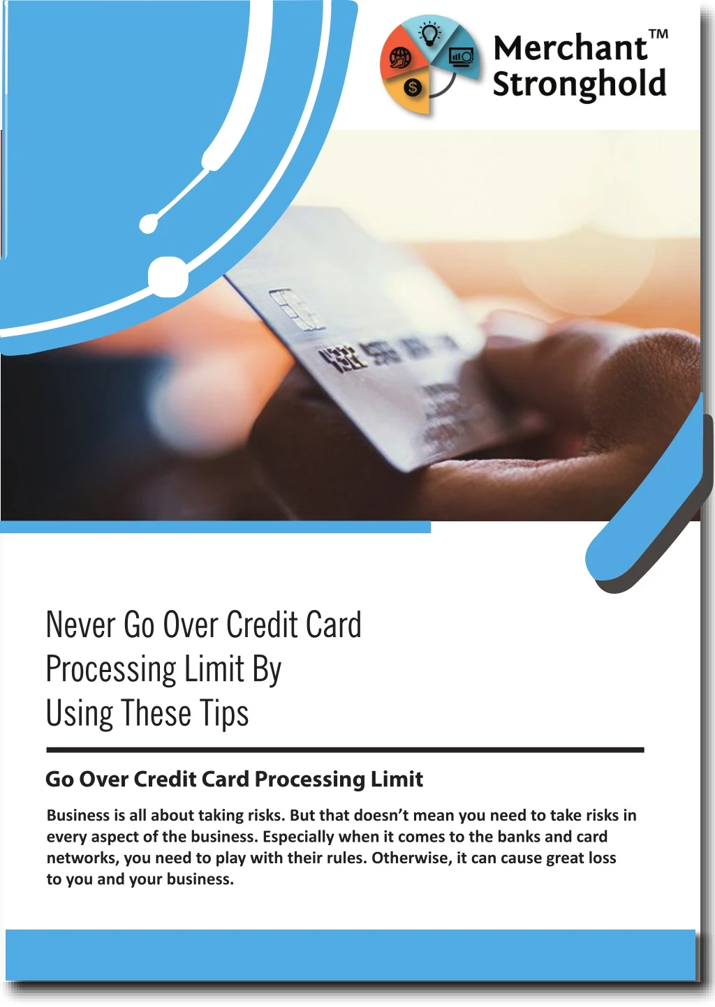 never go over credit card processing limit