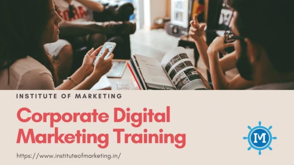 Corporate digital marketing training by Institute of Marketing Bangalore