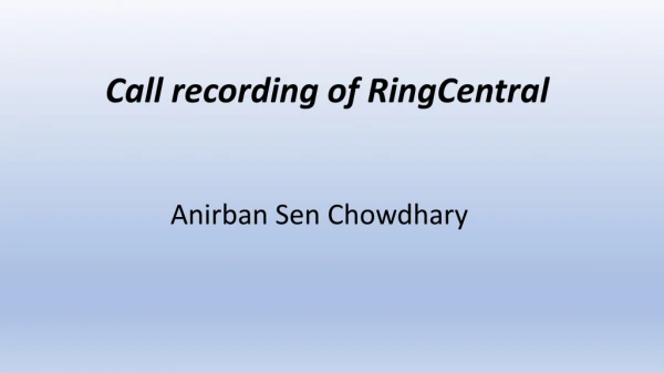 Call recording of RingCentral