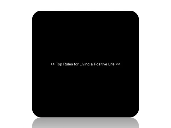 Top Rules for Living a Positive Life