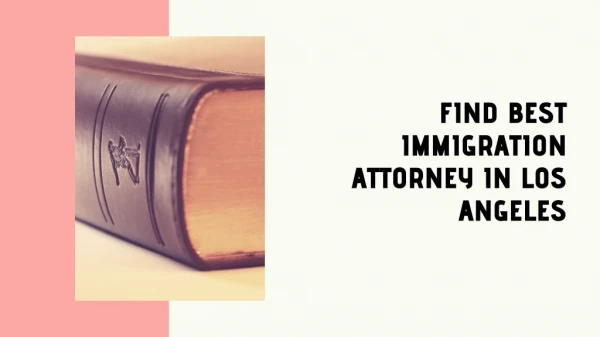 Find Best Immigration Attorney In Los Angeles