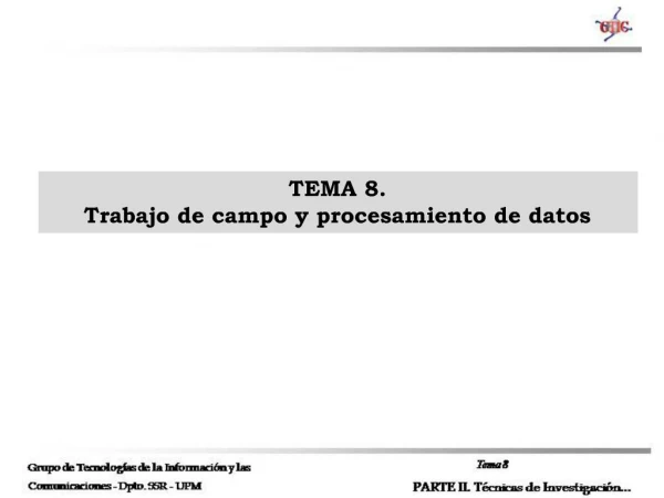 TEMA 8. Trabajo de campo y procesamiento de datos