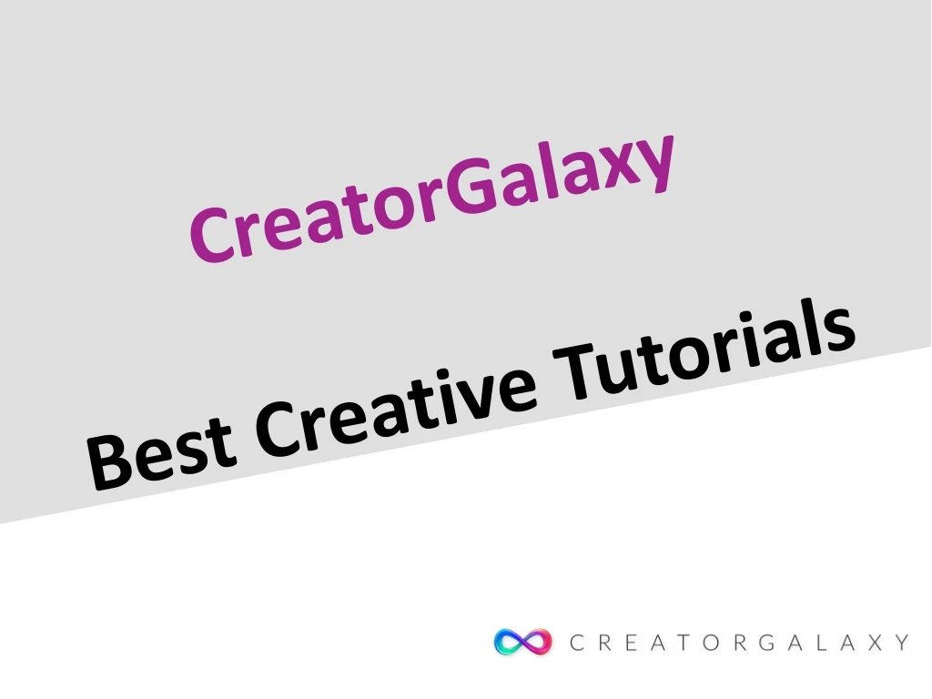 creatorgalaxy best creative tutorials