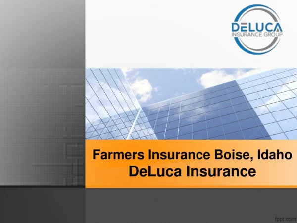 Farmers Insurance Boise, IdahoDeLuca Insurance