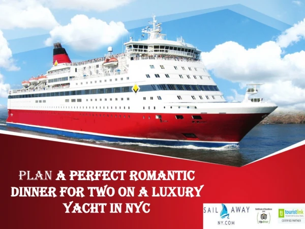 Plan a Perfect Romantic dinner for two on a Luxury Yacht in NYC
