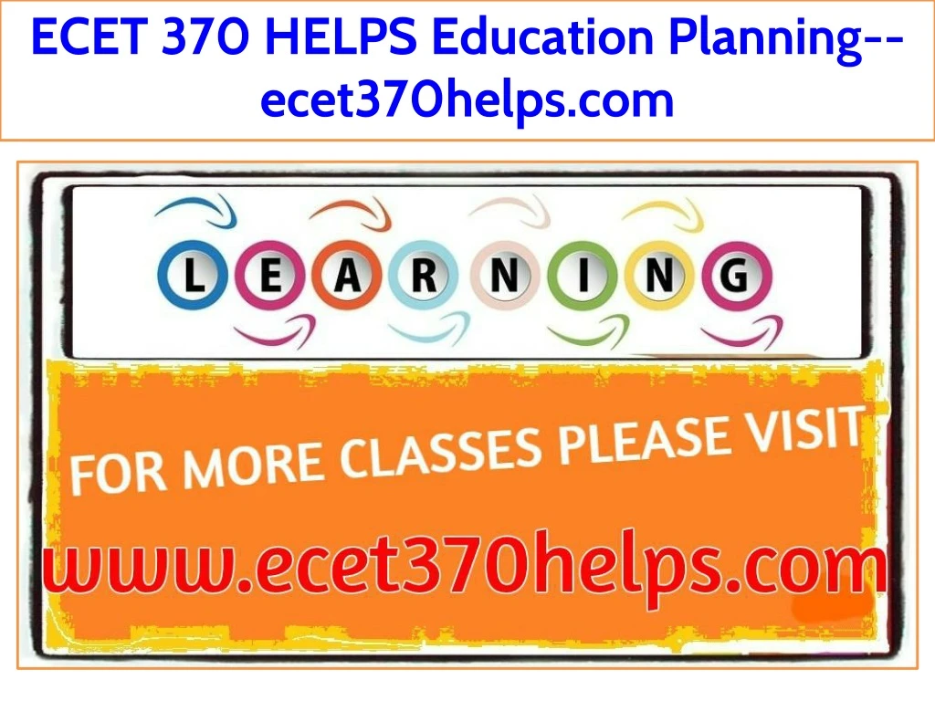 ecet 370 helps education planning ecet370helps com