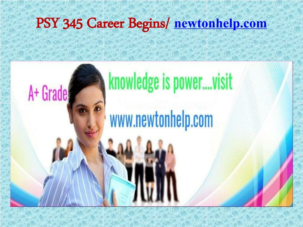 psy 345 career begins newtonhelp com