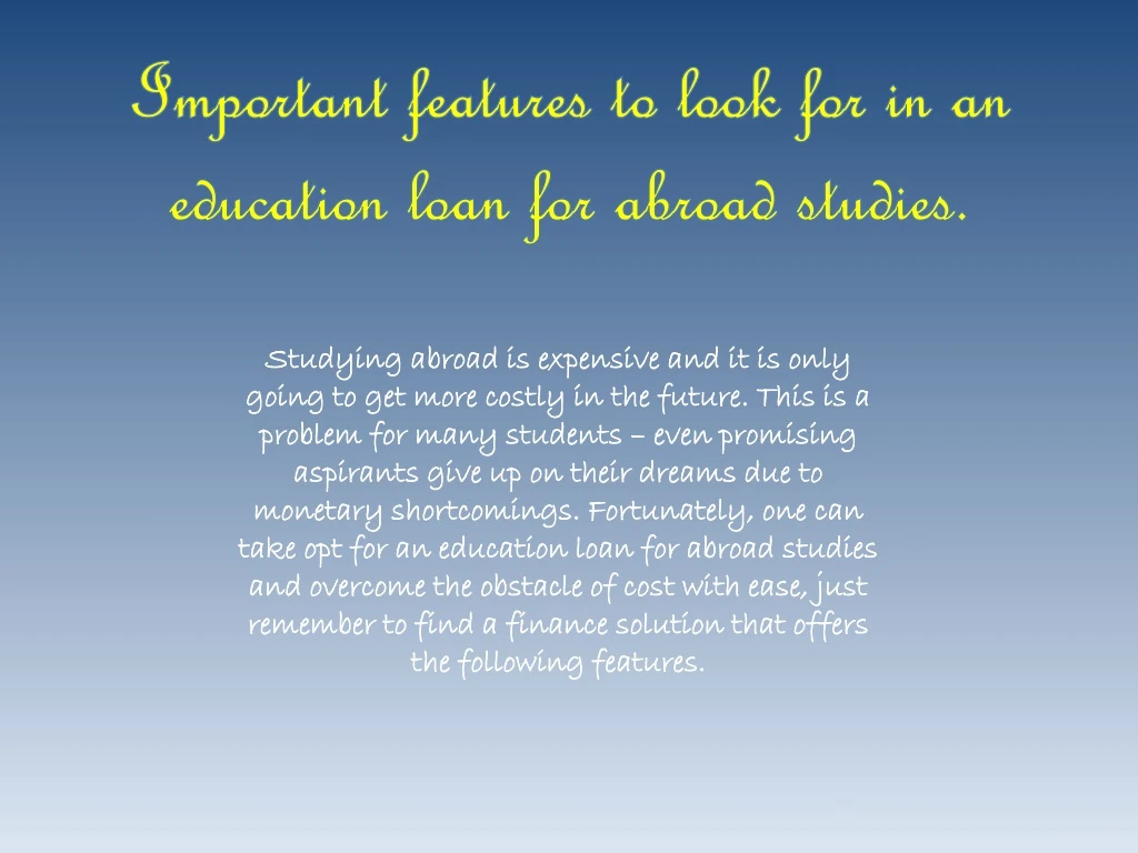 important features to look for in an education loan for abroad studies