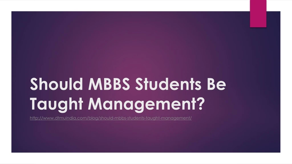 should mbbs students be taught management