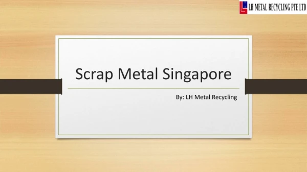 Looking for Scrap Metal in Singapore