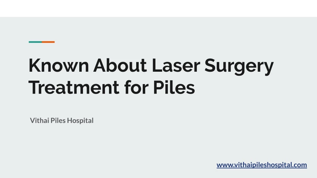 known about laser surgery treatment for piles