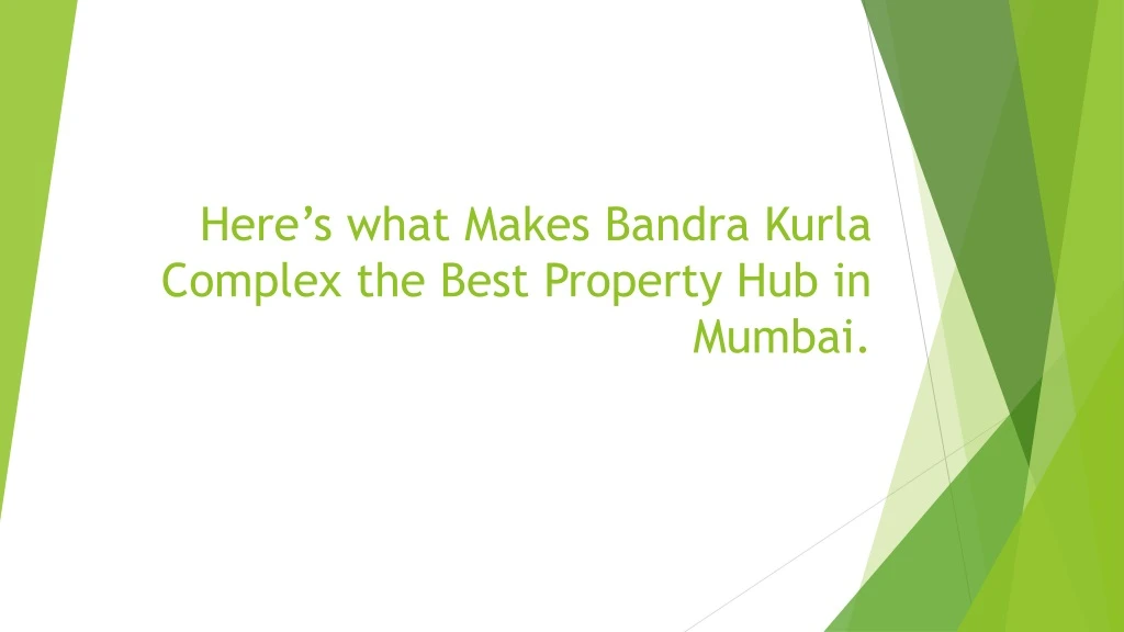 here s what makes bandra kurla complex the best p roperty h ub in mumbai