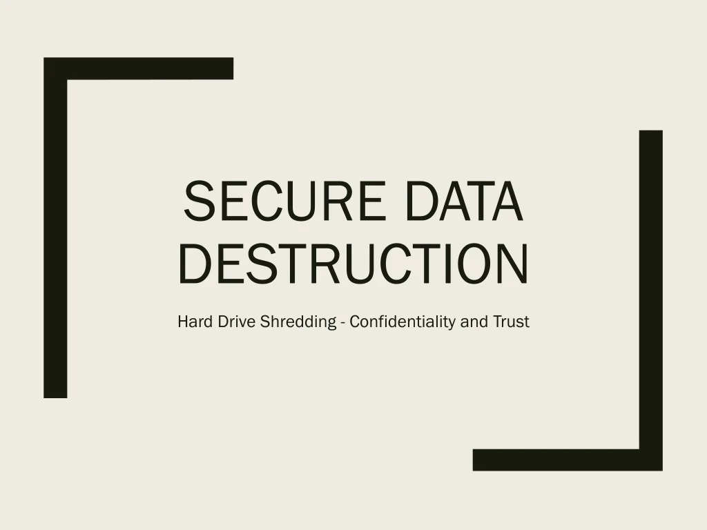secure data destruction