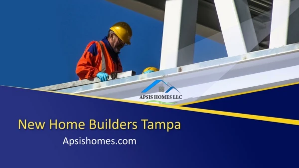 New home builders Tampa | Apsis homes