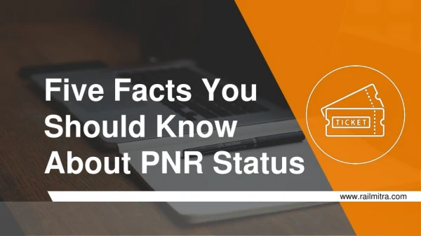 Five Facts You Should Know About PNR Status | RailMitra