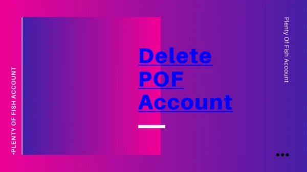 Easy Steps to Delete POF Account on your Device