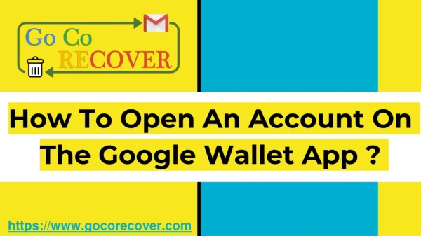 How To Open An Account On The Google Wallet App ? G Co Recover Com