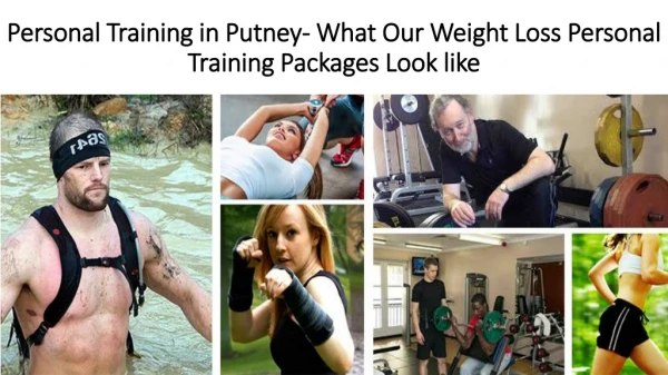 Personal Training in Putney- What our weight loss personal training packages look like