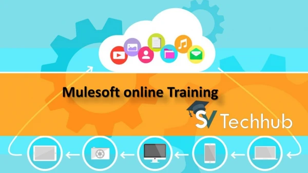 Mulesoft online Training, MuleSoft ESB online training, Mulesoft Certification Course - SV Tech Hub