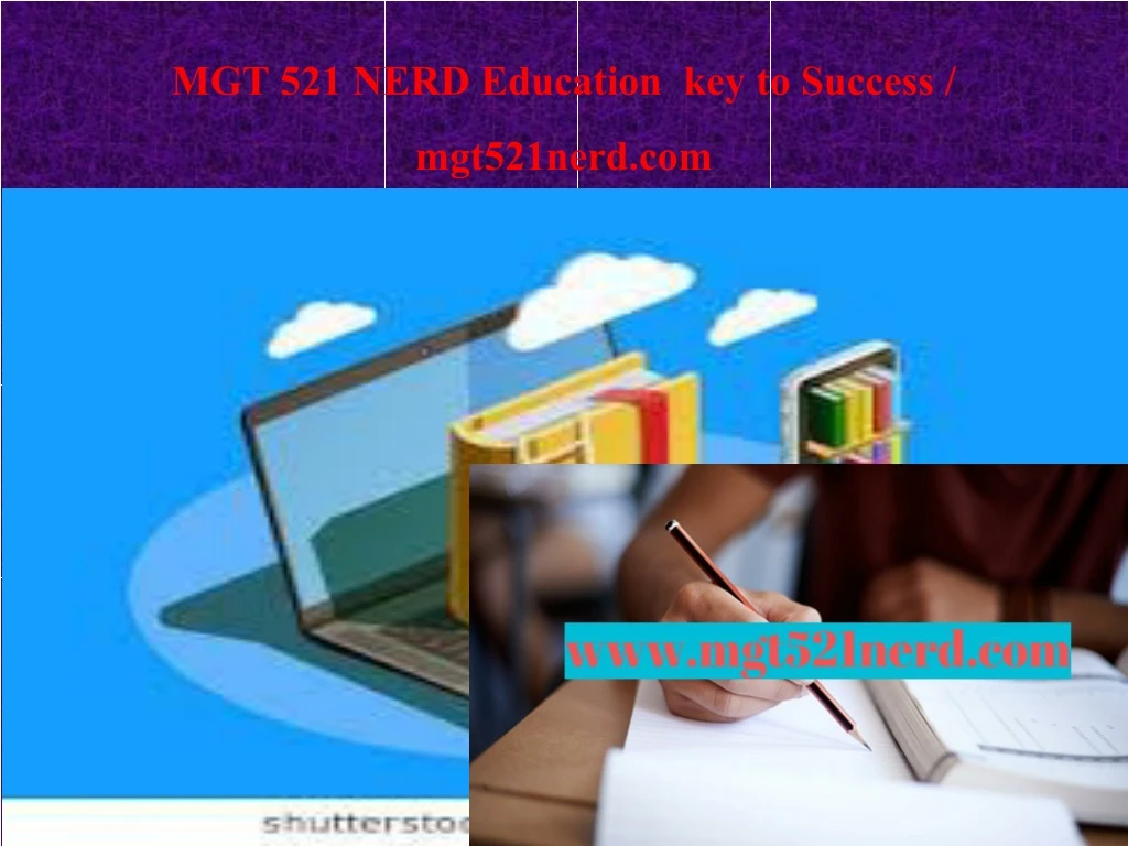 mgt 521 nerd education key to success mgt521nerd com