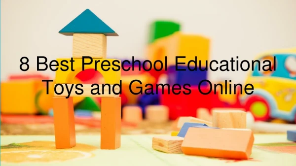 8 Best Preschool Educational Toys and Games