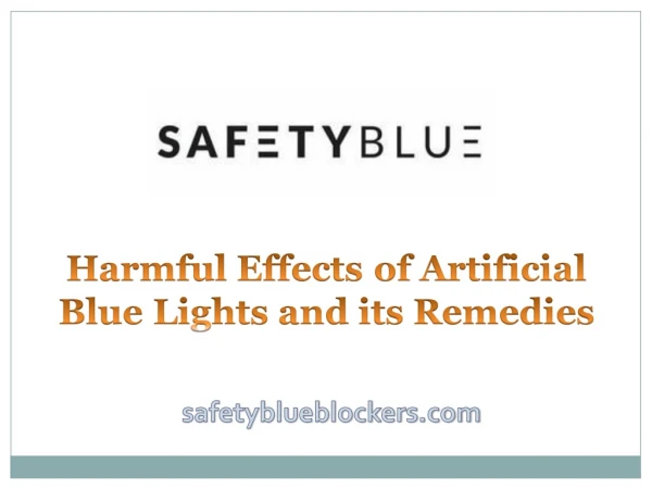 Harmful Effects of Artificial Blue Lights and its Remedies