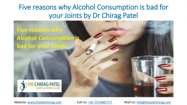 Five reasons why Alcohol Consumption is bad for your Joints by Dr Chirag Patel