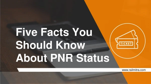 Know these five interesting facts about PNR number of Indian Railways