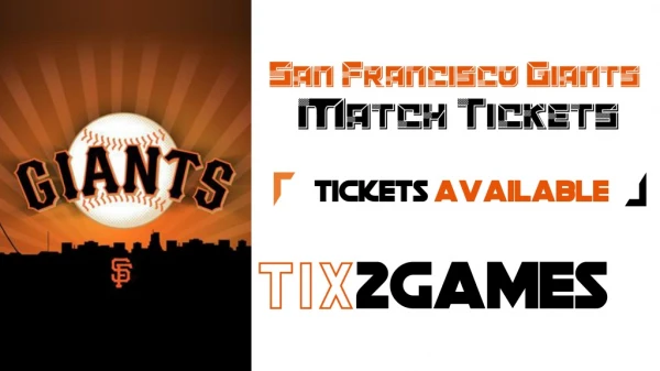 San Francisco Giants Tickets at Tix2games
