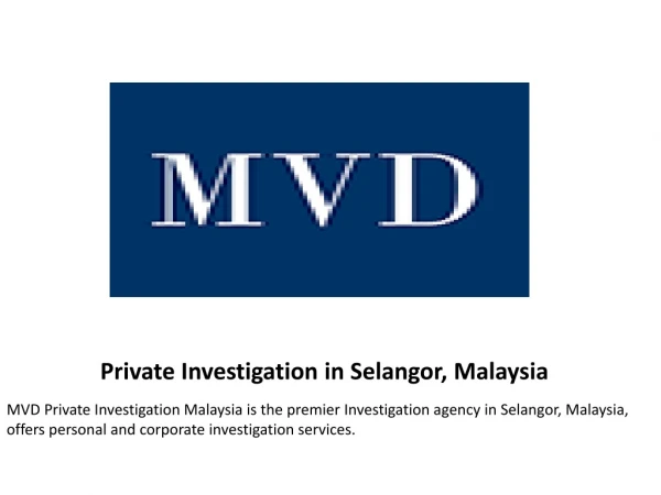 Private Investigation in Selangor, Malaysia