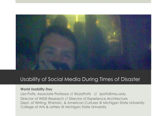 Usability of Social Media During Times of Disaster