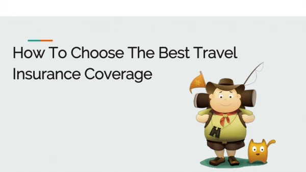 How To Choose The Best Travel Insurance Coverage