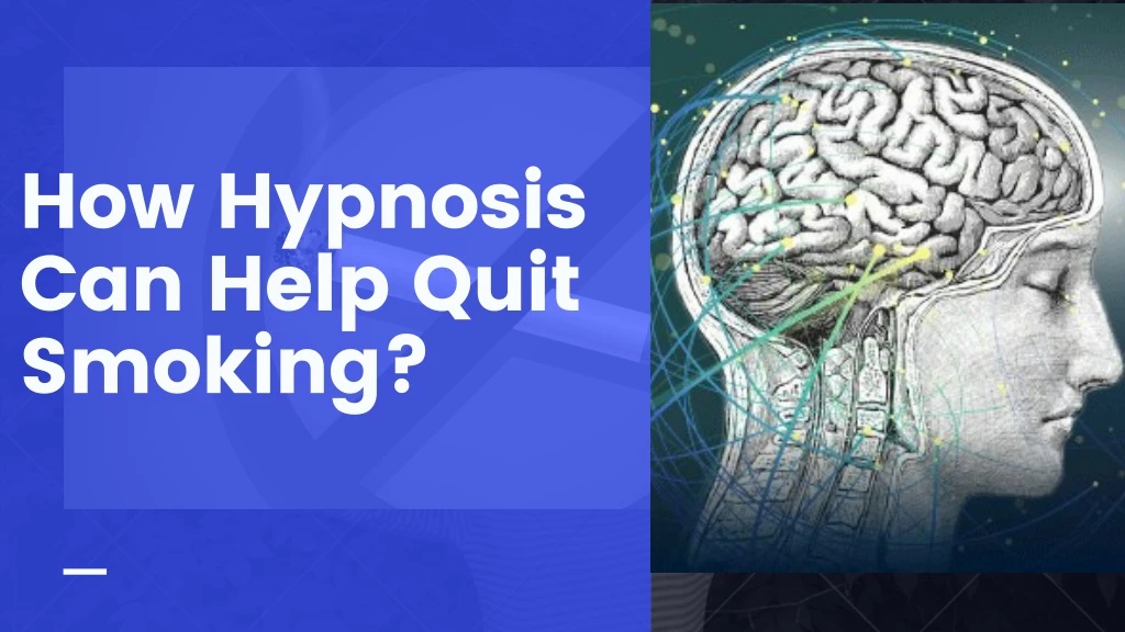 how hypnosis can help quit smoking