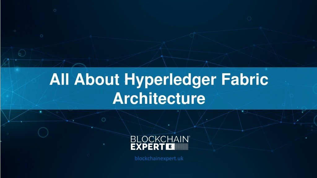 all about hyperledger fabric architecture