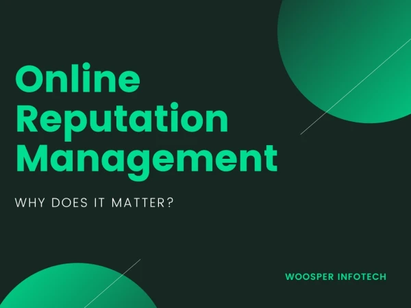 Online Reputation Management: Why Does It Matter?